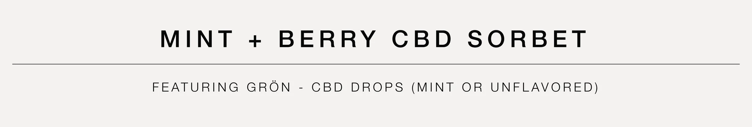 MINT + BERRY CBD SORBET BANNER.jpg