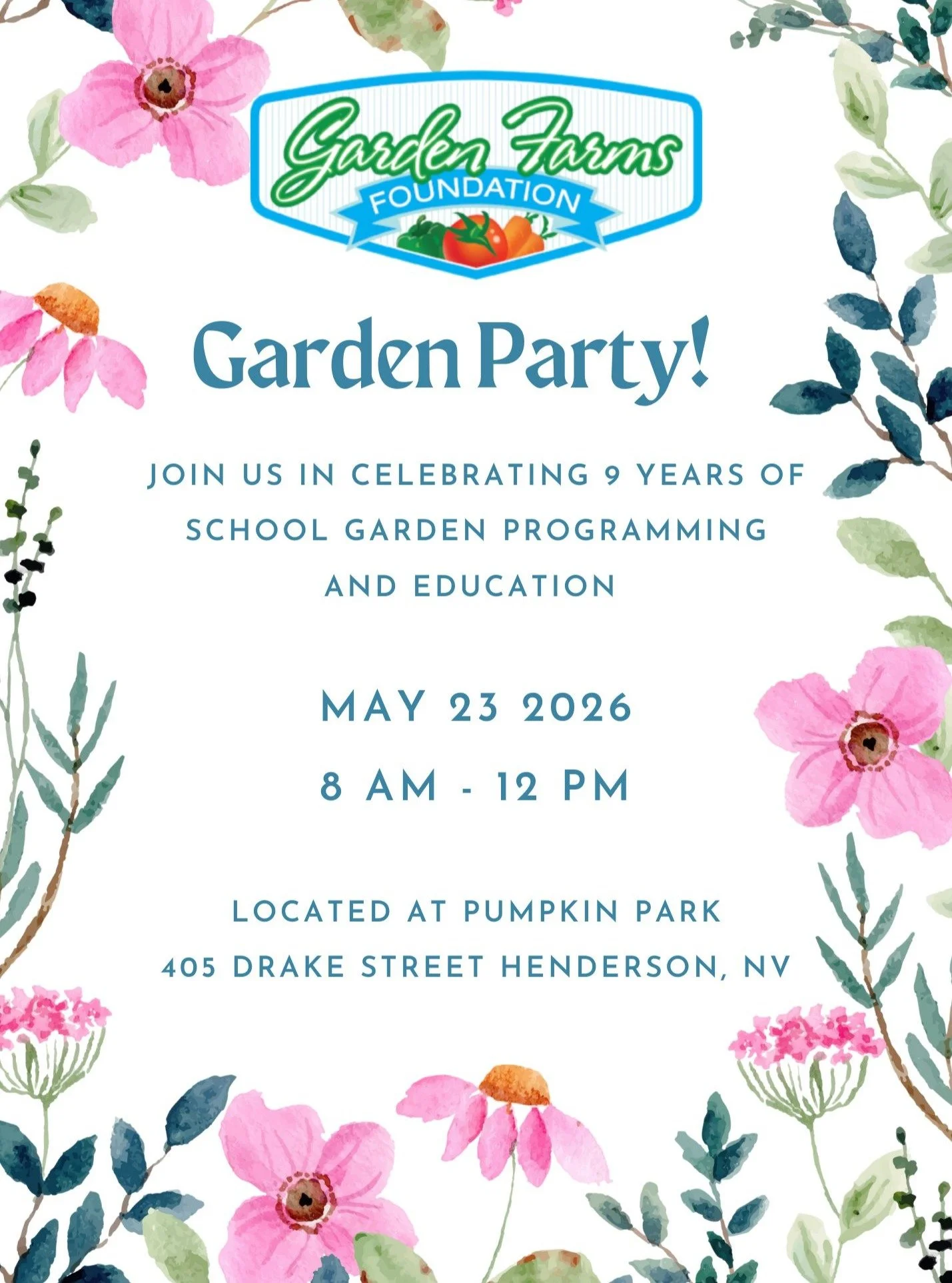 9 Years Growing Strong!

Join us Saturday, May 23rd as we celebrate 9 years of cultivating Garden Education and expanding Food Access in our community!

Location:Pumpkin Park [ 405 Drake Street Henderson, NV]
Time: 8AM &ndash; 12PM

Free &amp; Open t