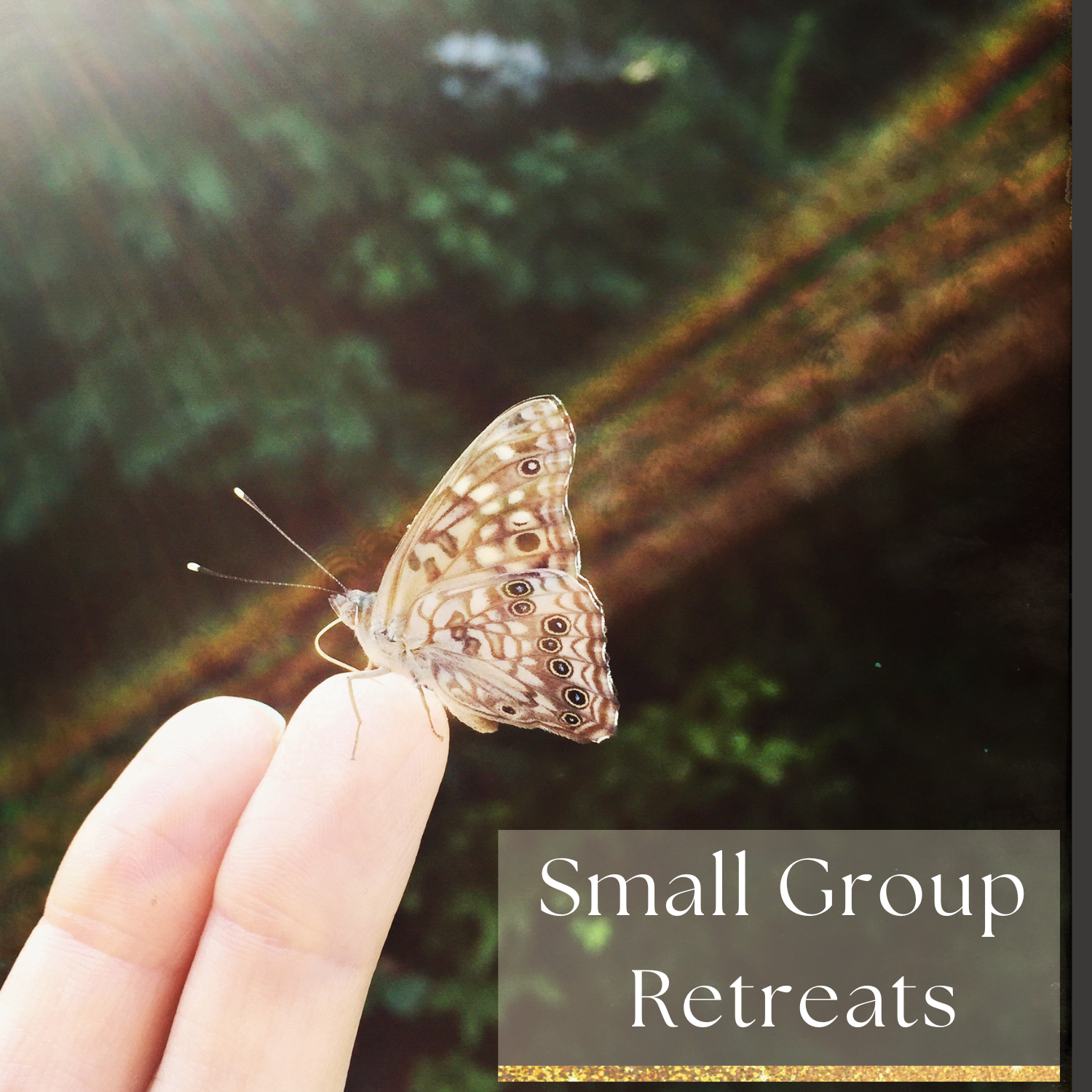 Private Small Group Retreat - Inquire for Pricing