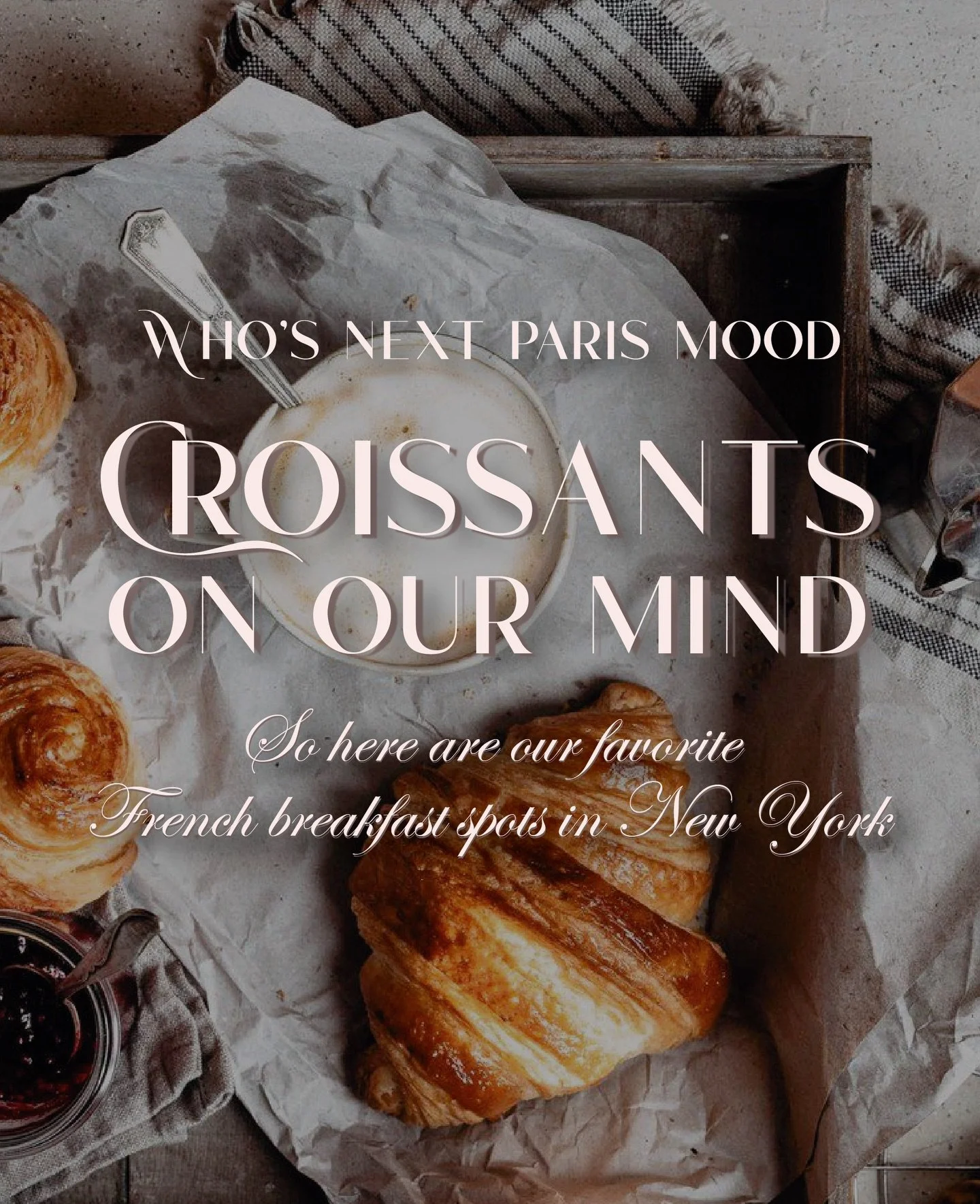 As it&rsquo;s Who&rsquo;s Next Paris season, we can&rsquo;t stop thinking about croissants and French breakfasts 🇫🇷🥐 Here are our go-to spots in NYC when we&rsquo;re craving a Parisian morning &mdash; without leaving the city. Which one are you tr