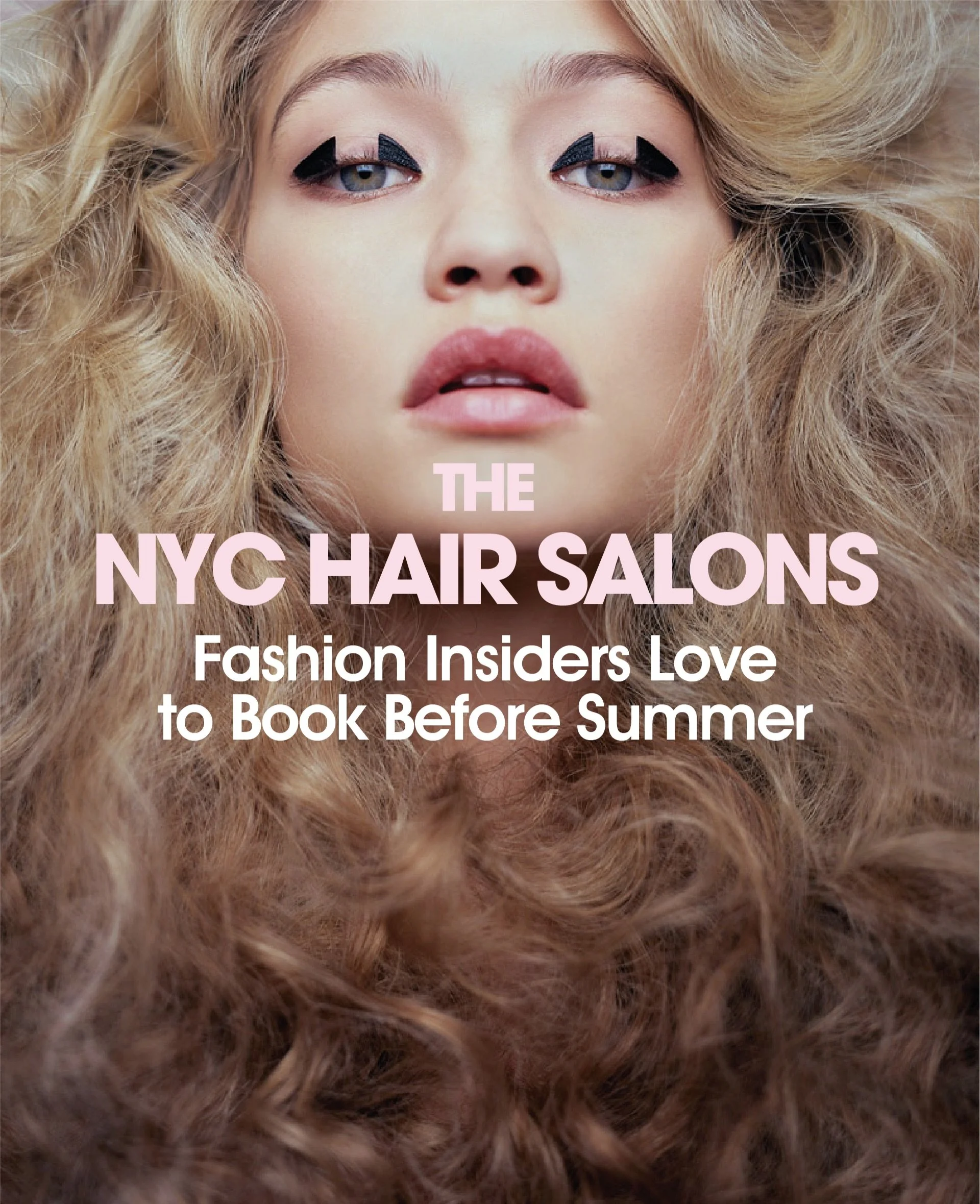 With summer just around the corner, it might be the perfect moment to stop by a salon and go for a vacation-ready refresh. Whether you&rsquo;re craving a subtle glow-up or a bold new look, these are the fashion-forward, highly selective NYC hair salo