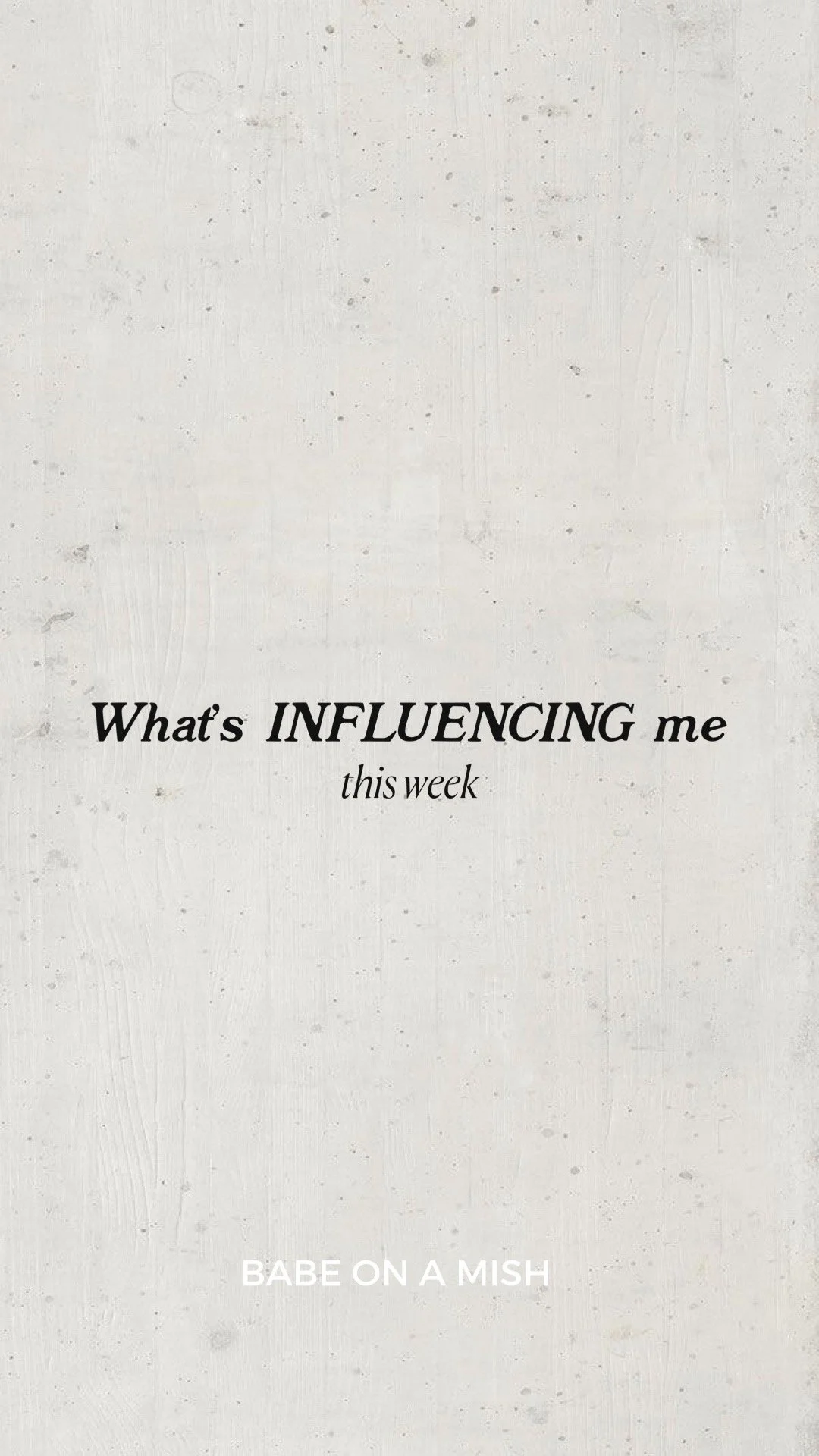 What's Influencing Me