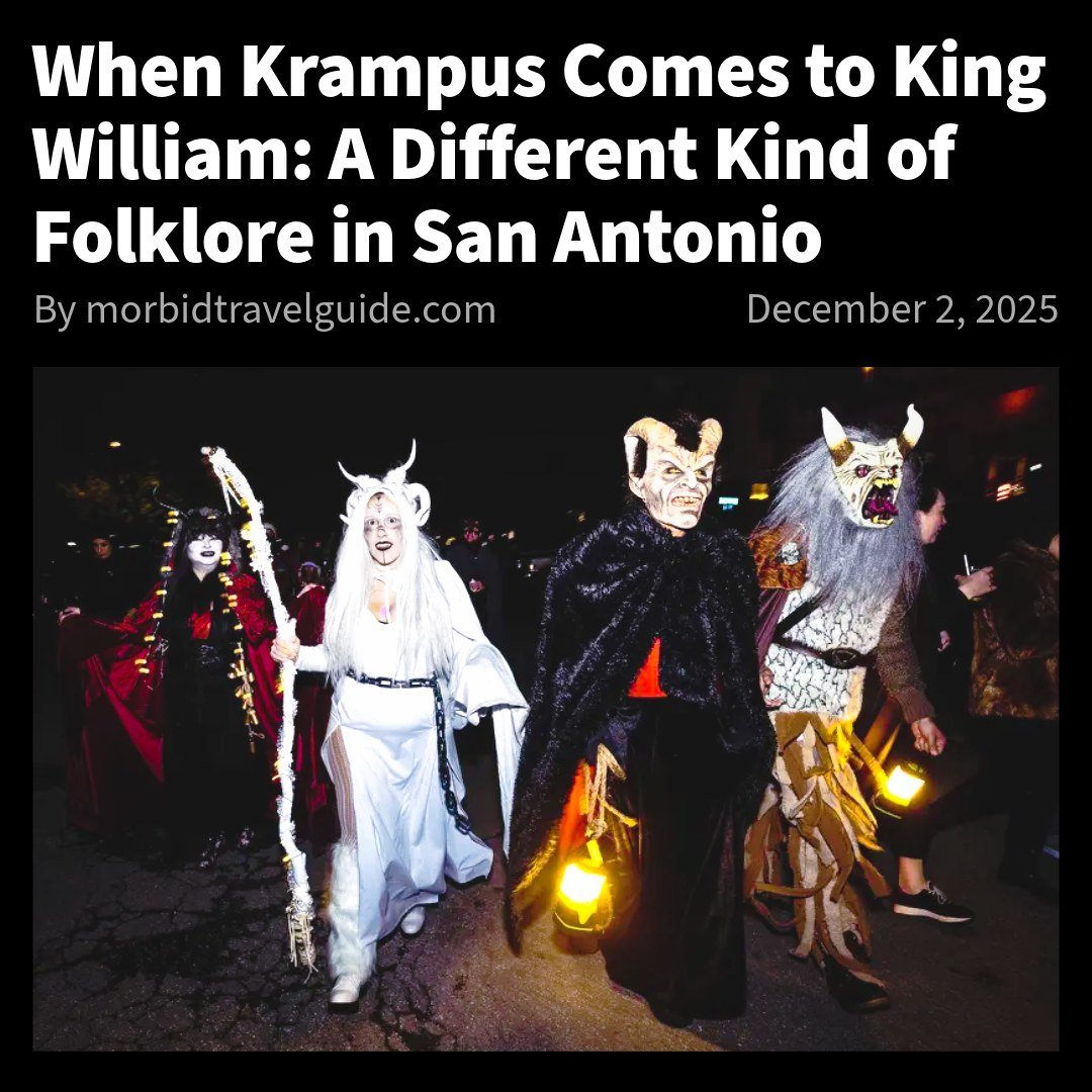 In this week&rsquo;s Morbid Travel Guide blog, we explore how San Antonio's deep German roots set the stage for the upcoming Krampus Parade (@krampusportal) in The King William District. Read the full blog before the parade kicks off on December 5th,