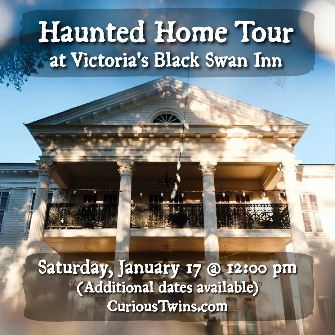 THIS Saturday, Join us at the historic and haunted Victoria's Black Swan Inn for a daytime tour of the home and grounds. Currently, only guests who book tours with us are allowed inside the old mansion. During the tour you will be able to go inside t