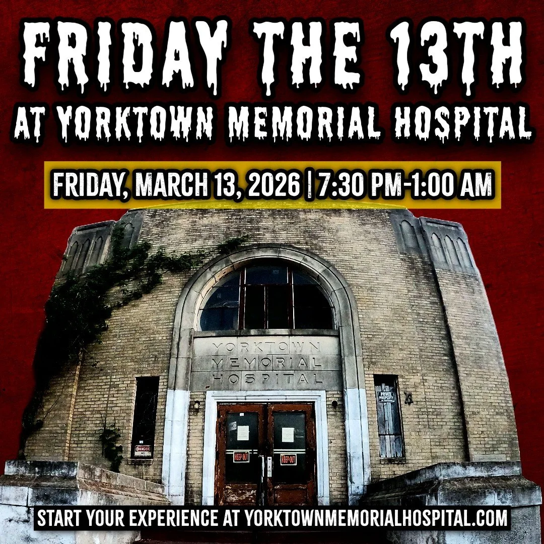 Tickets now on sale for a NEW date, Friday, March 13, 2026! 

Join us on one of the spookiest days of the year (Friday the 13th) with a flashlight tour and investigation of the notoriously haunted Yorktown Memorial Hospital. 

This property has been 