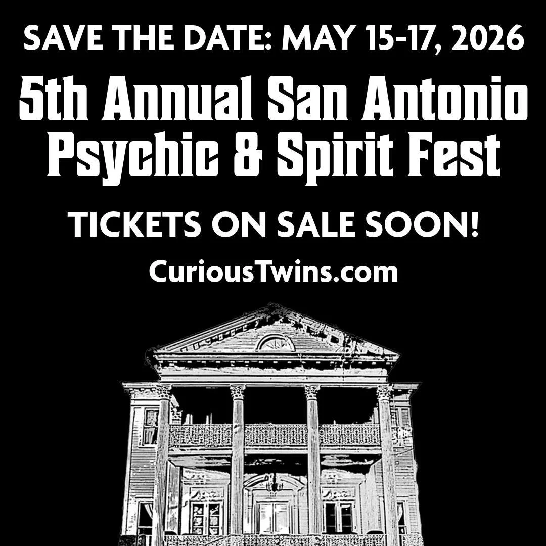 The 5th Annual San Antonio Psychic &amp; Spirit Fest is coming! Join Curious Twins at the historic &amp; haunted Victoria&rsquo;s Black Swan Inn for a weekend of mystery, history, and healing.

Tickets go on sale within the next 7 days!
- Main Event: