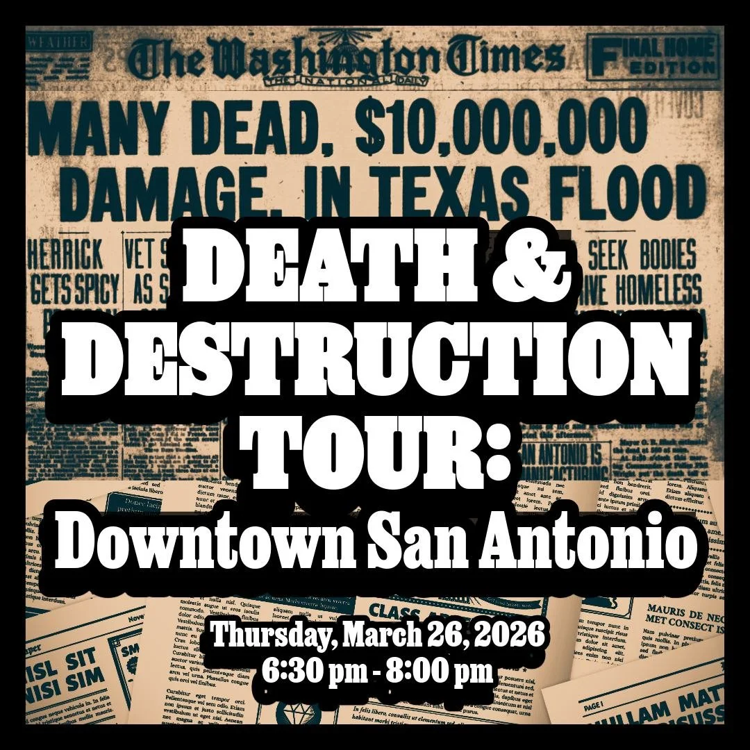 The Death and Destruction Tour of San Antonio guides you through downtown and parts of the historic King William neighborhood, where the past is never far away. Along the route, you will hear stories of devastating floods, infamous murders, quiet sca