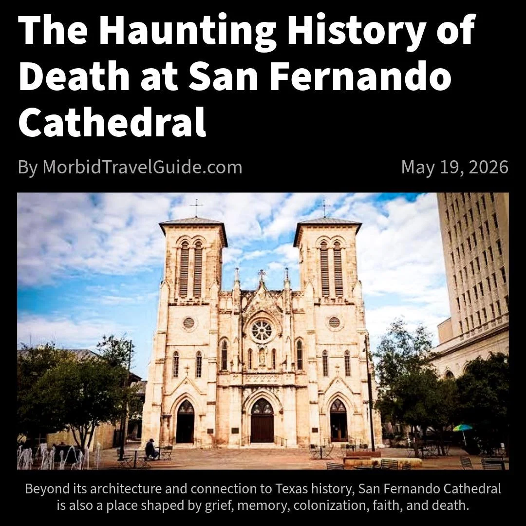 Our newest piece for The Morbid Travel Guide explores the history of death, mourning, ritual, and memory at San Fernando Cathedral, one of the oldest continuously operating Catholic churches in the United States.

From colonial burial practices and f