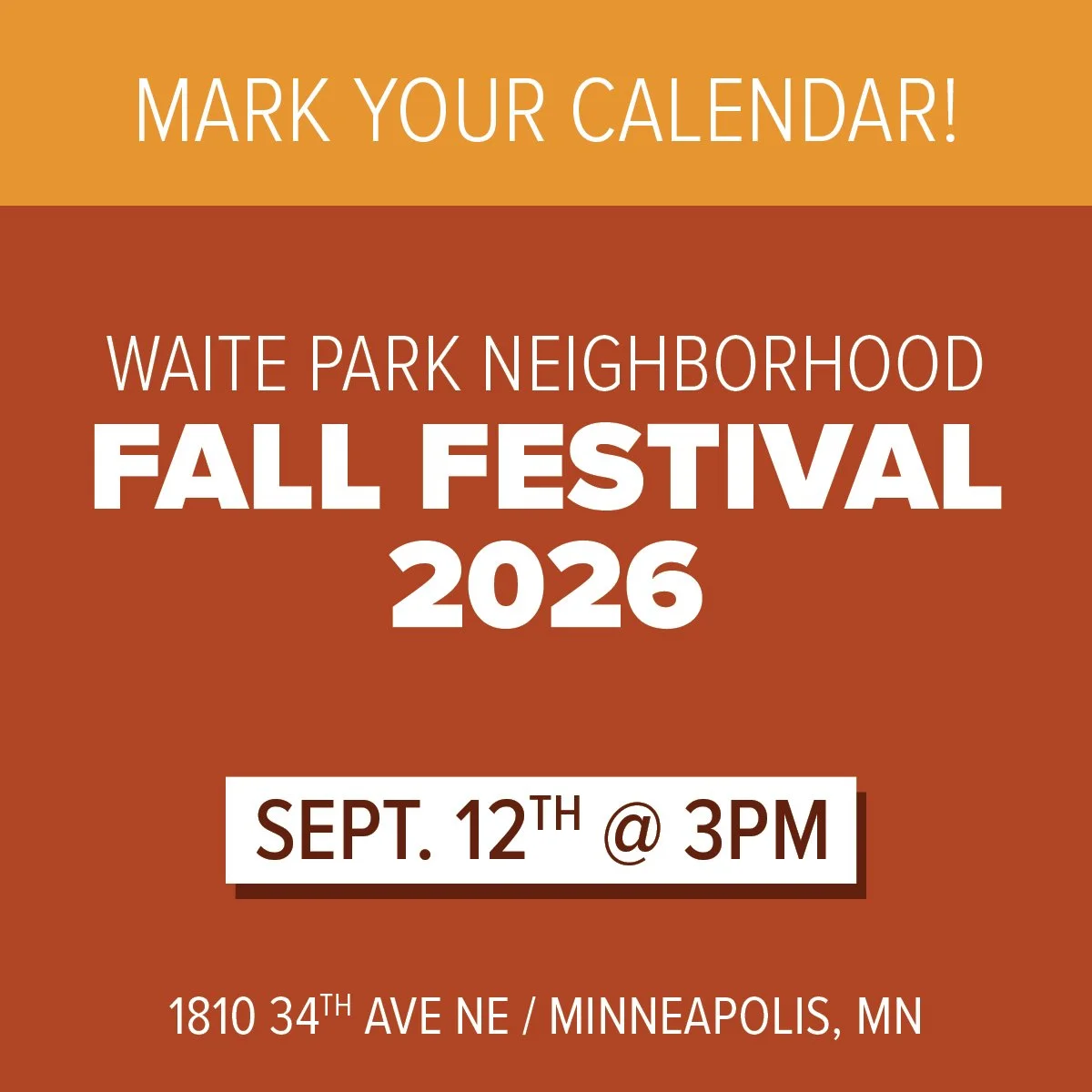 Mark your calendar for the 2026 Waite Park Neighborhood Fall Festival on Sept 12th @ 3PM.

Live Music, Food, Local Artists, Kid&rsquo;s Games, Free Food &amp; More!