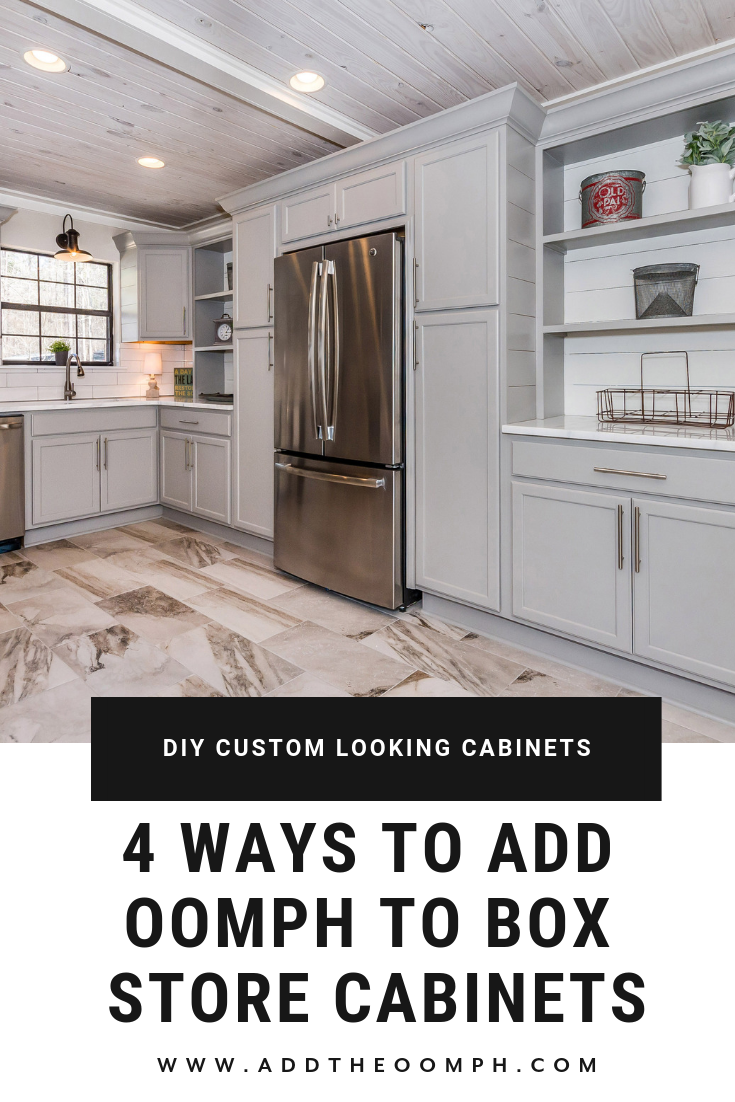 How To Add Oomph To Box Store Cabinets Add The Oomph