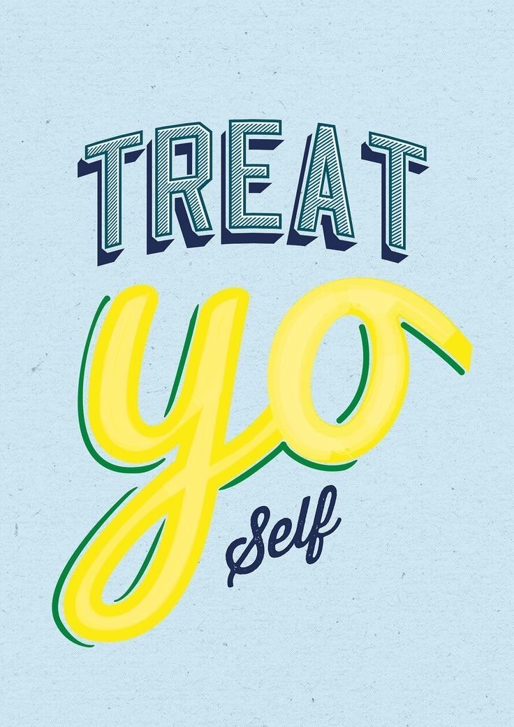 25 Ways to Treat Yo' Self Every Day