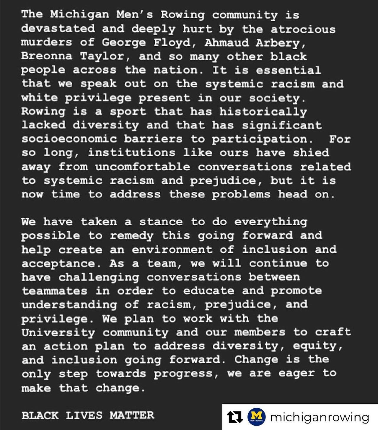 Voicing our support is a very small part within a much larger set of actions we must take. We encourage our alumni and friends of the team to support the BLM Detroit chapter - please see link from the team below. 
Repost from @michiganrowing

Speakin