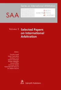 Selected Papers on International Arbitration, Volume 3
