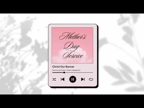 MOTHER'S DAY SERVICE | May 11, 2025 | Pastor Vindo Cabalquinto