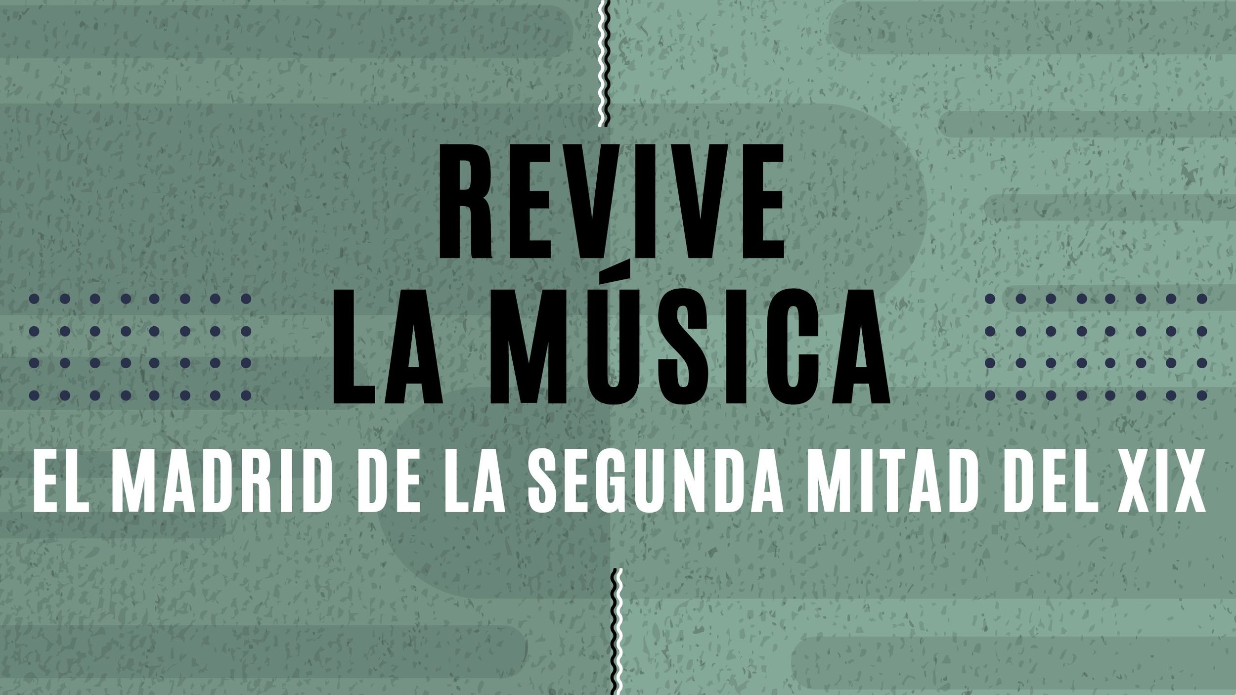 REVIVE LA MÚSICA DEL MADRID DE LA SEGUNDA MITAD DEL SIGLO XIX
