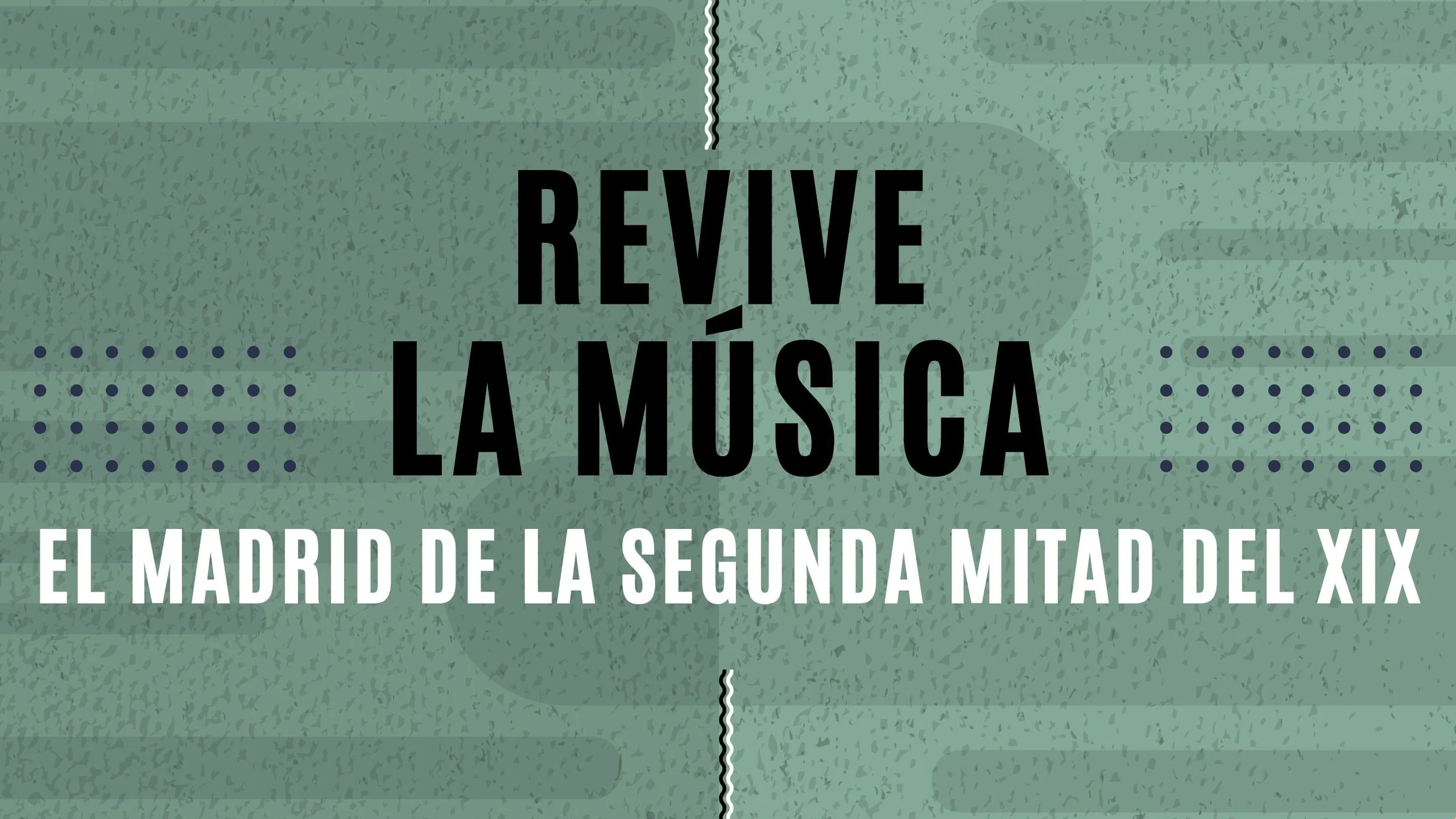 REVIVE LA MÚSICA DEL MADRID DE LA SEGUNDA MITAD DEL SIGLO XIX