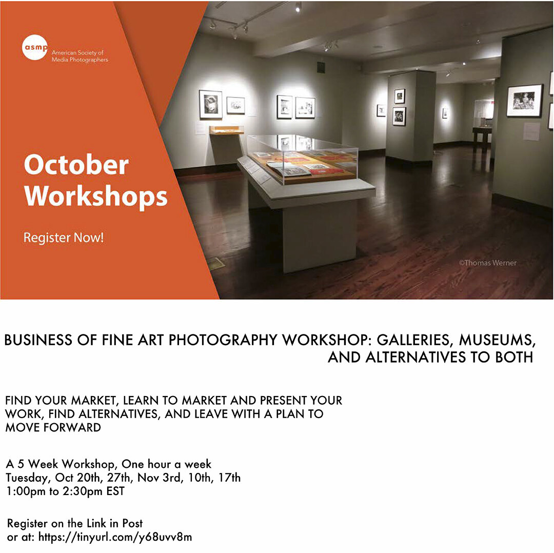 Workshop: The Business of Fine Art Photography – The Art Market, Galleries,  and Alternative Ways to Market