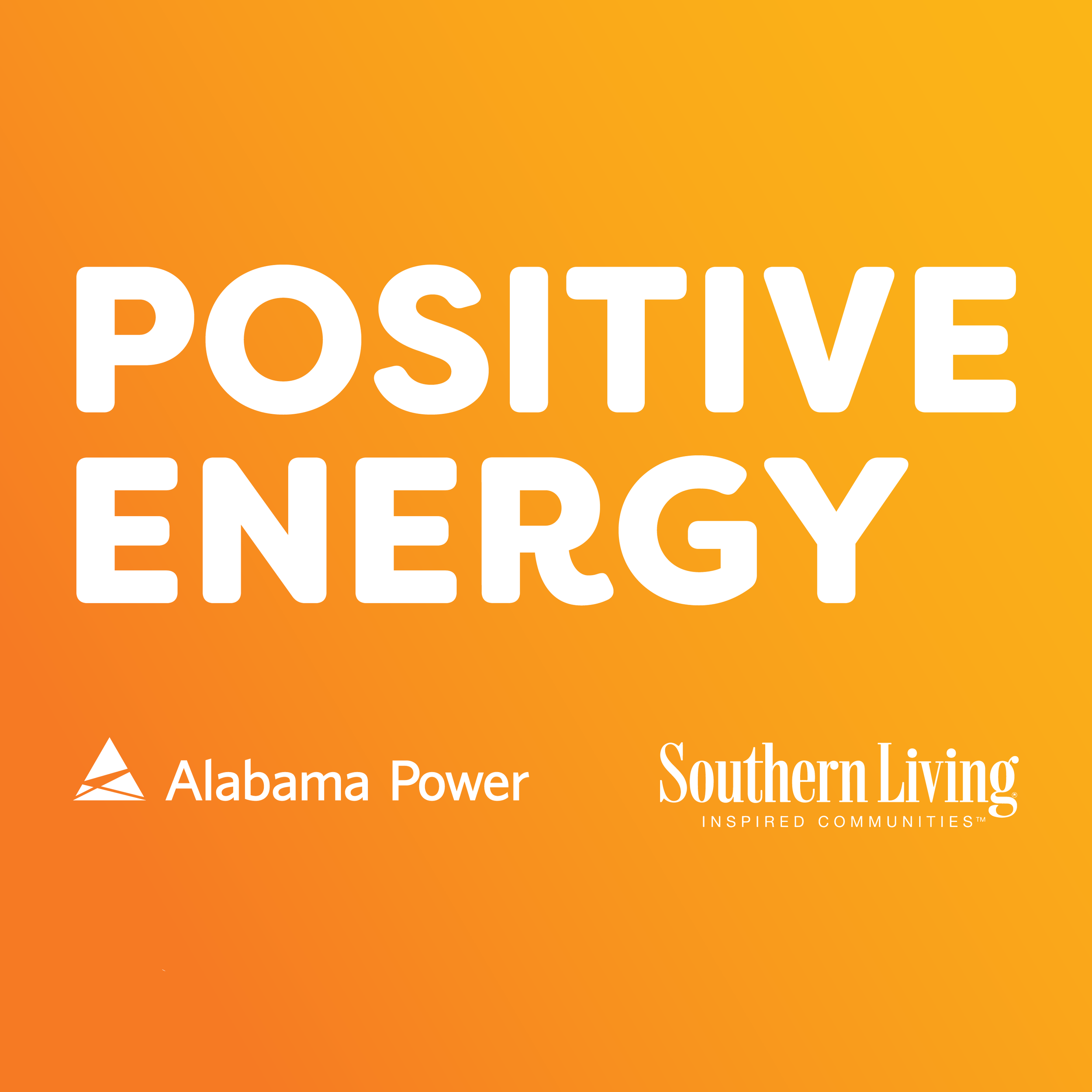 Alabama Power Positive Energy Podcast Produced by Ingredient