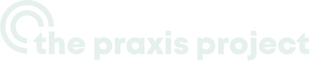 The Praxis Project 