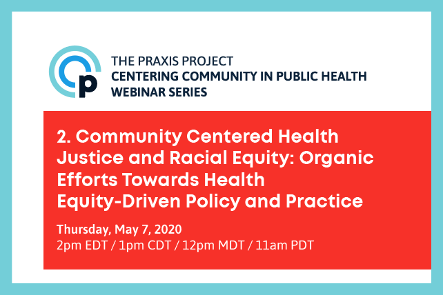 WEBINAR —&nbsp;Organic Efforts Towards Health Equity-Driven Policy and Practice