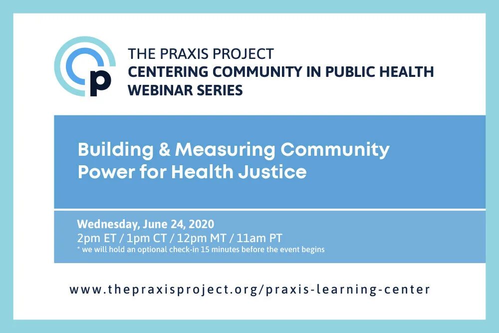 WEBINAR: Building &amp; Measuring Community Power for Health Justice