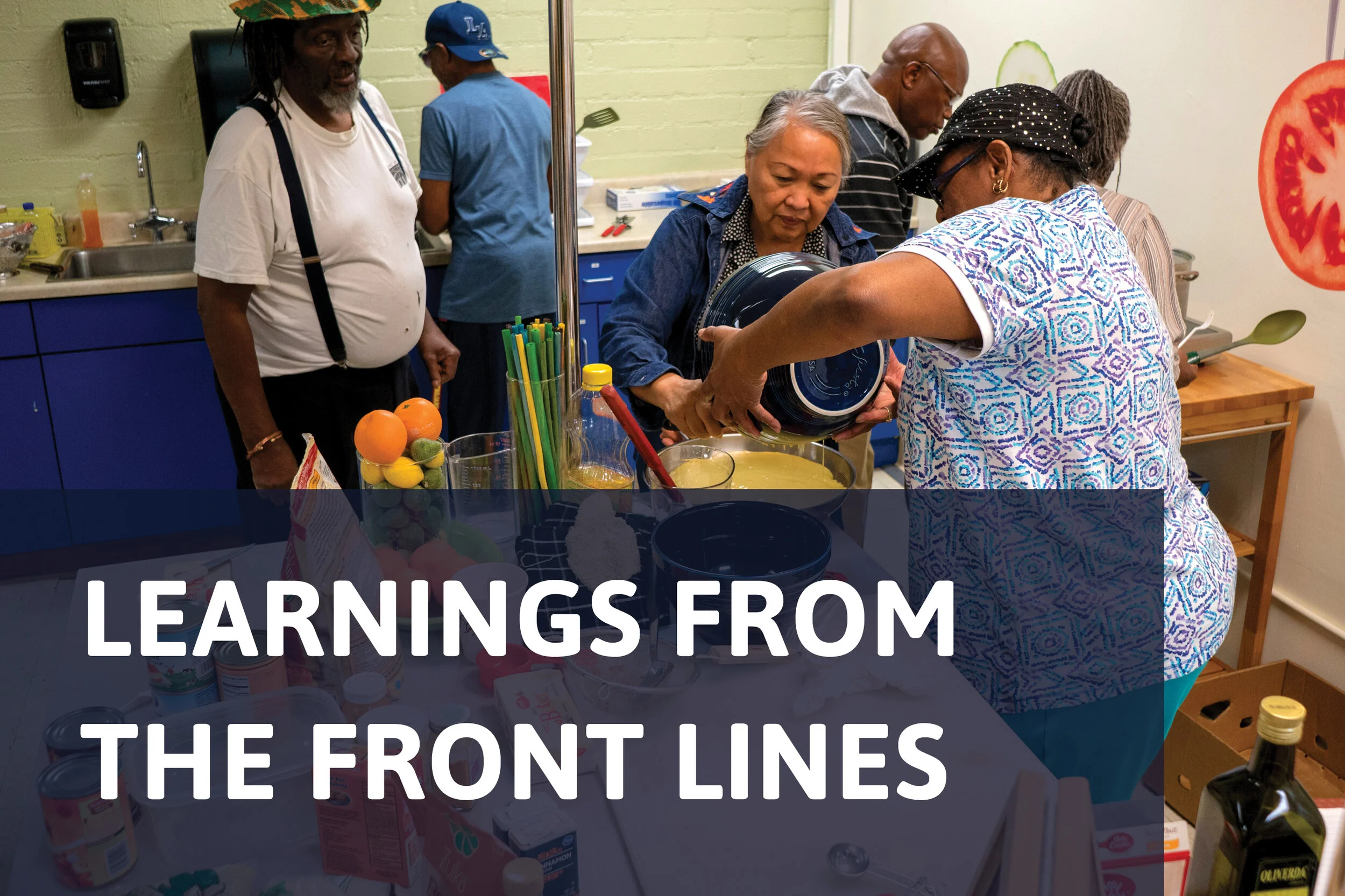 Learnings from the Front Lines