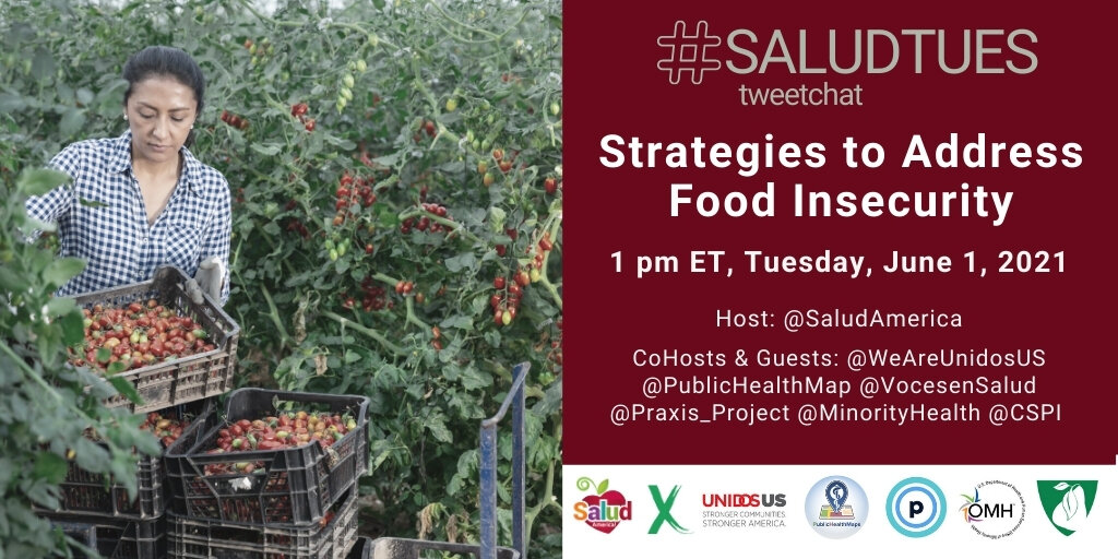 #SaludTues Tweetchat - Food Insecurity 6-1-21 4.jpg
