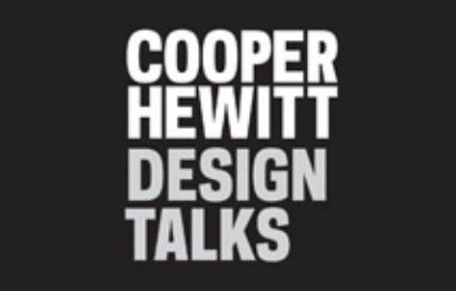 Cooper Hewitt: Bill’s Design Talks