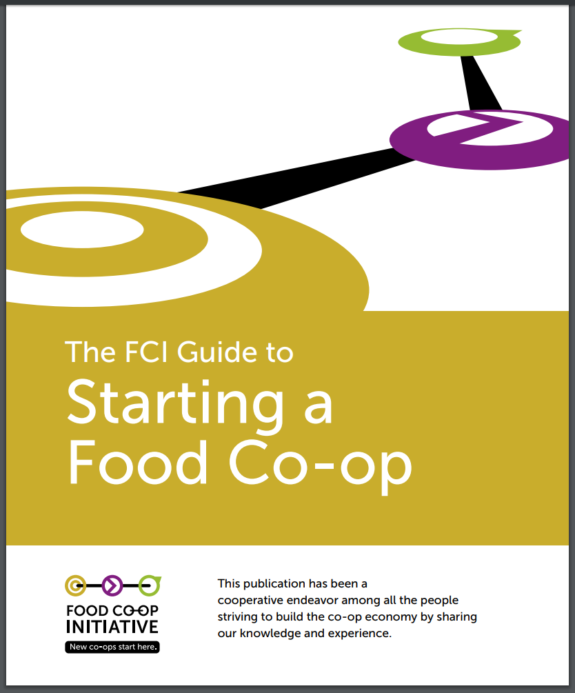 Food Co-op Initiative publishes the most comprehensive guide for starting a food co-op.