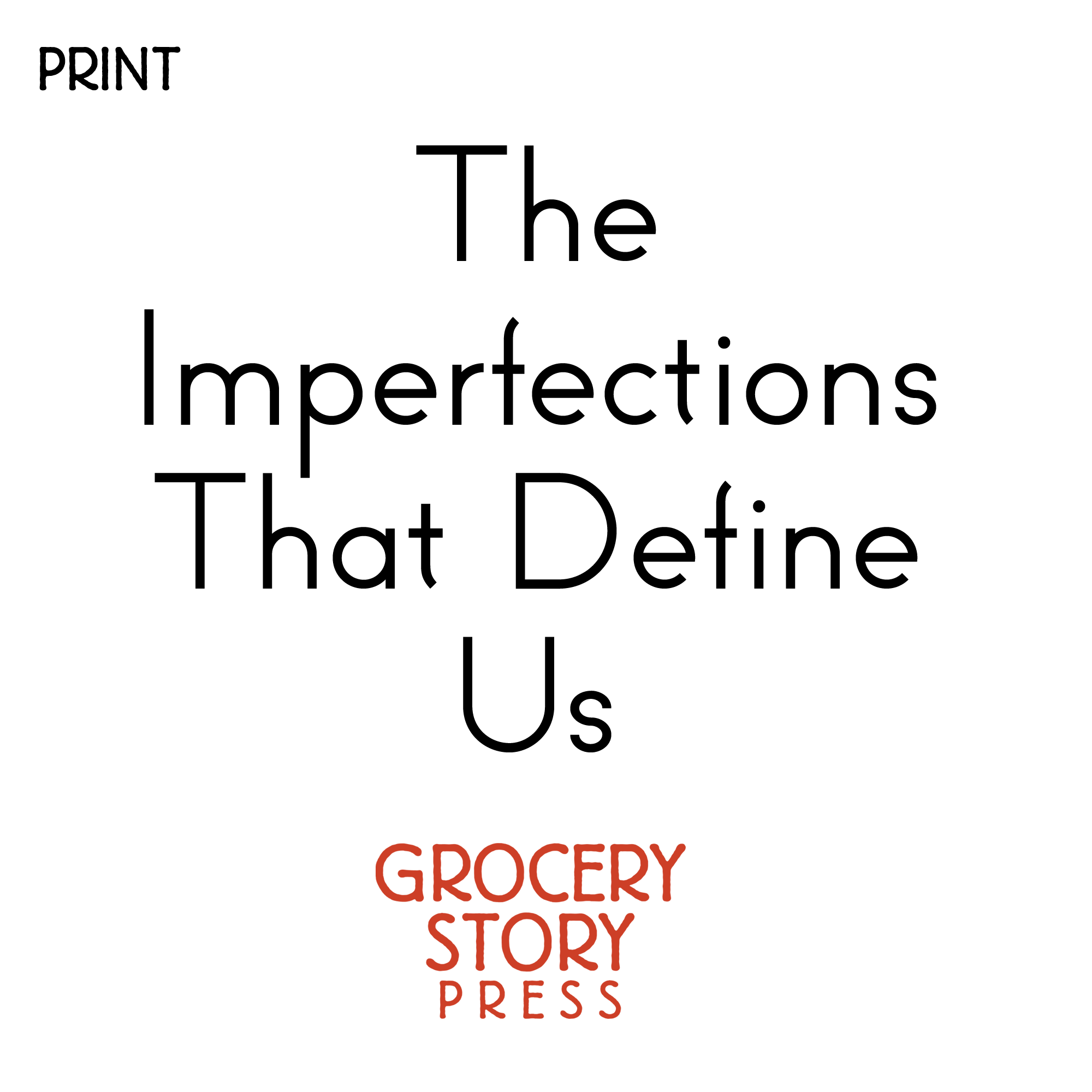 The Imperfections That Define Us