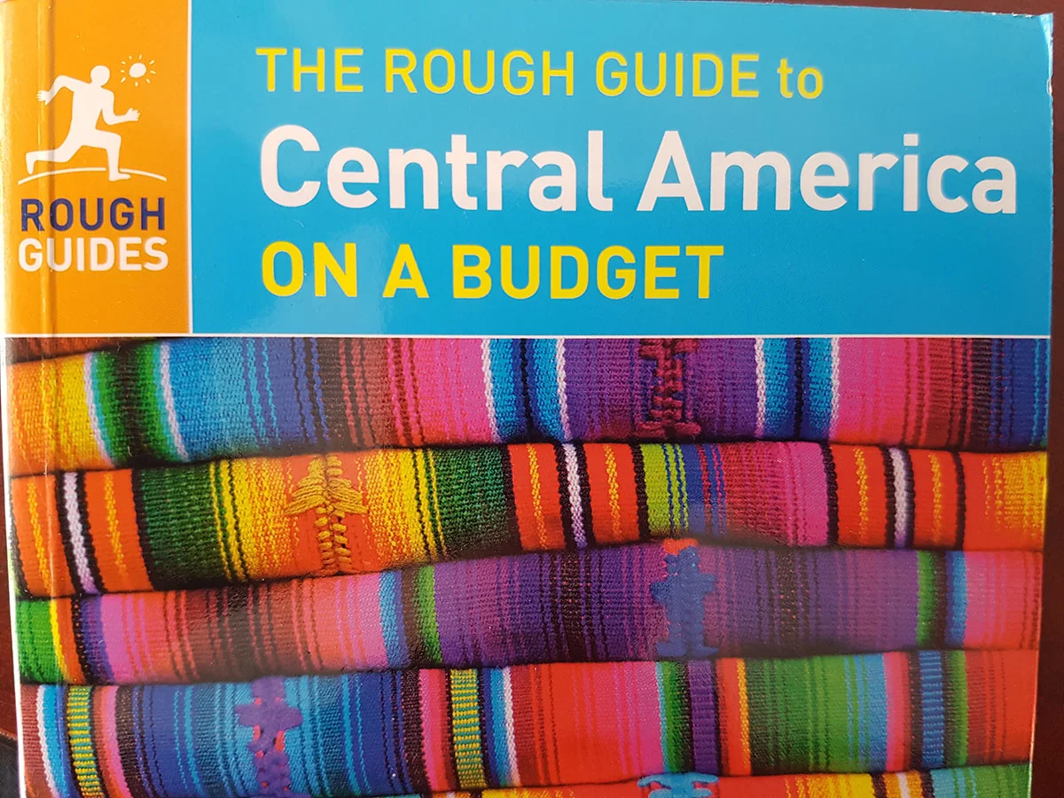The ROUGH GUIDE to Central America on a Budget