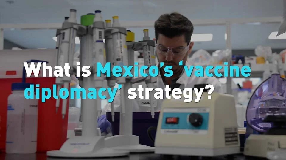 Mexico plays its hand at vaccine diplomacy