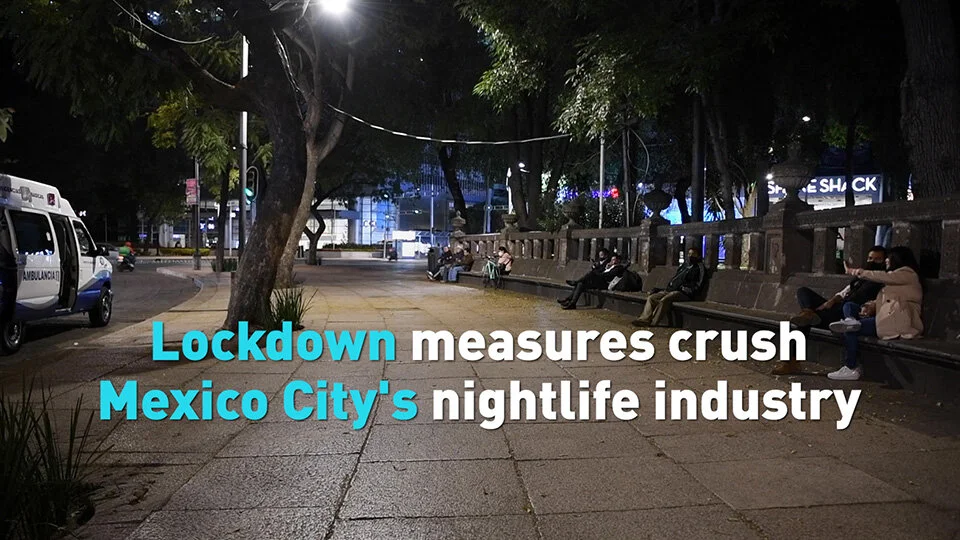 Lockdown measures crush Mexico City's nightlife industry