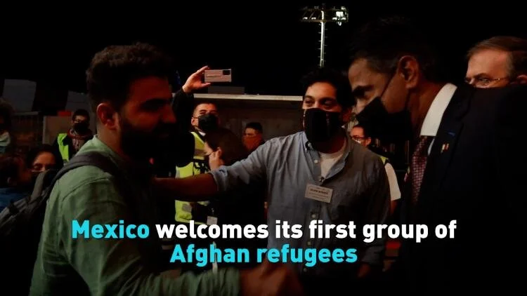 Mexico welcomes Afghan refugees