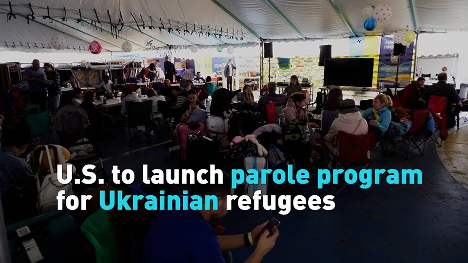U.S. to launch parole program for Ukrainian refugees
