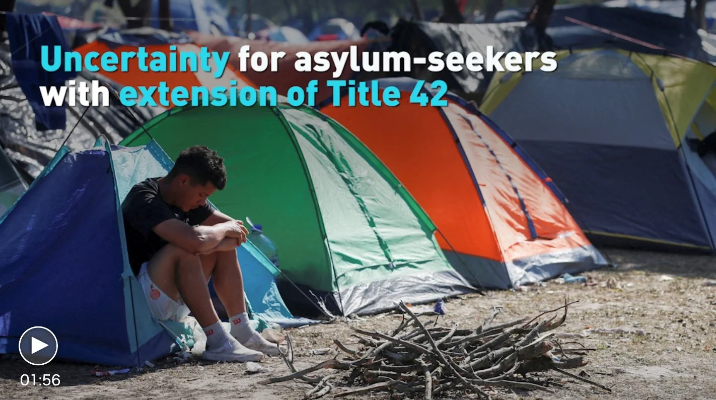 Uncertainty for asylum seekers as Title 42 is extended