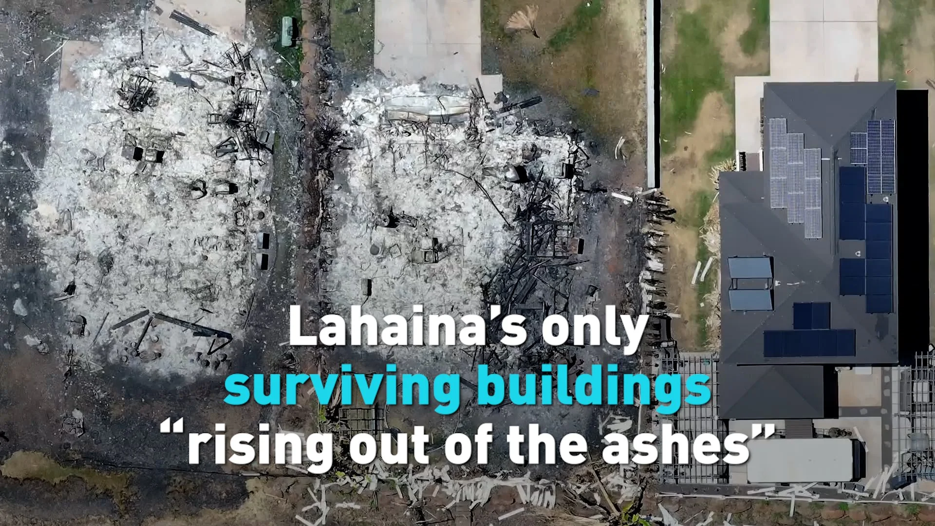 Lahaina's only surviving buildings "rising out of the ashes"