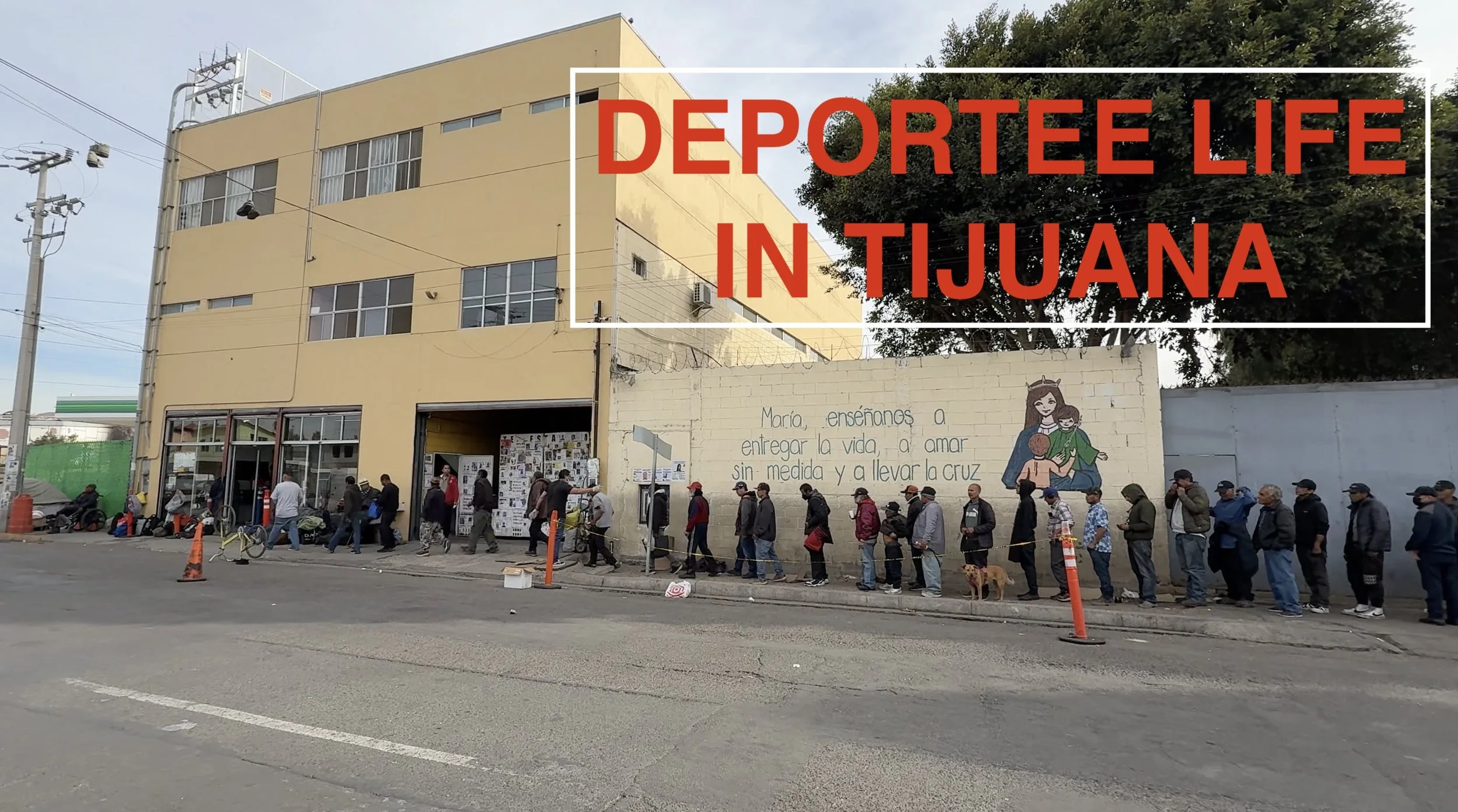 Deportee life in Tijuana