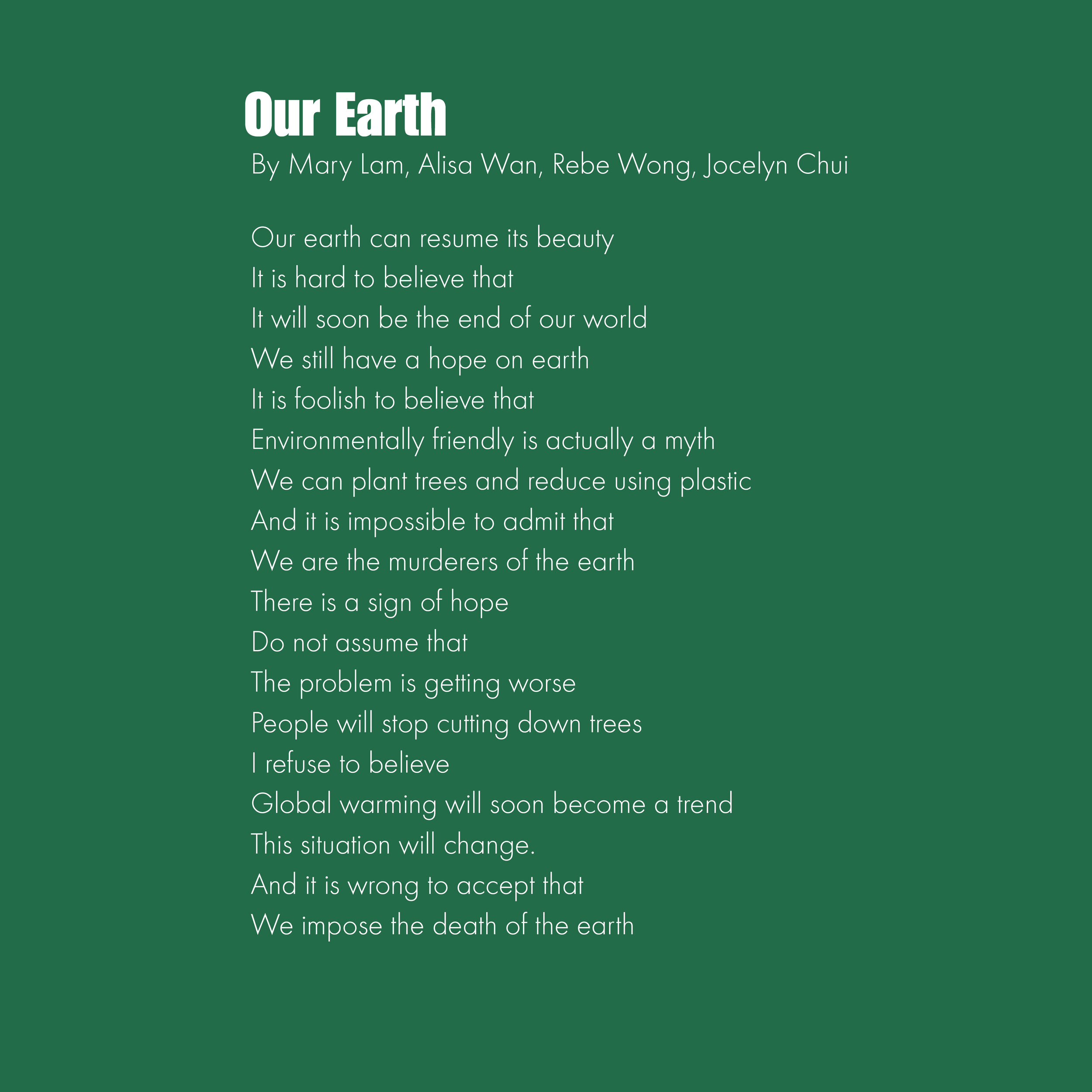 This is a Palindrome Poem and there is a different meaning when read forwards and backwards.