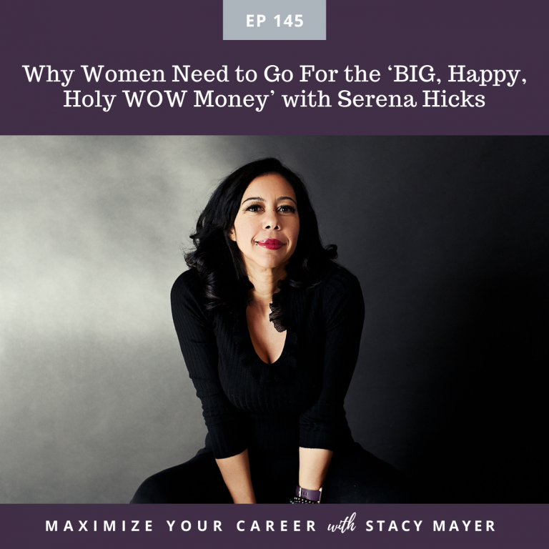 Episode-Art-Why-Women-Need-to-Go-For-the-‘BIG-Happy-Holy-WOW-Money-with-Serena-Hicks-1-768x768.png