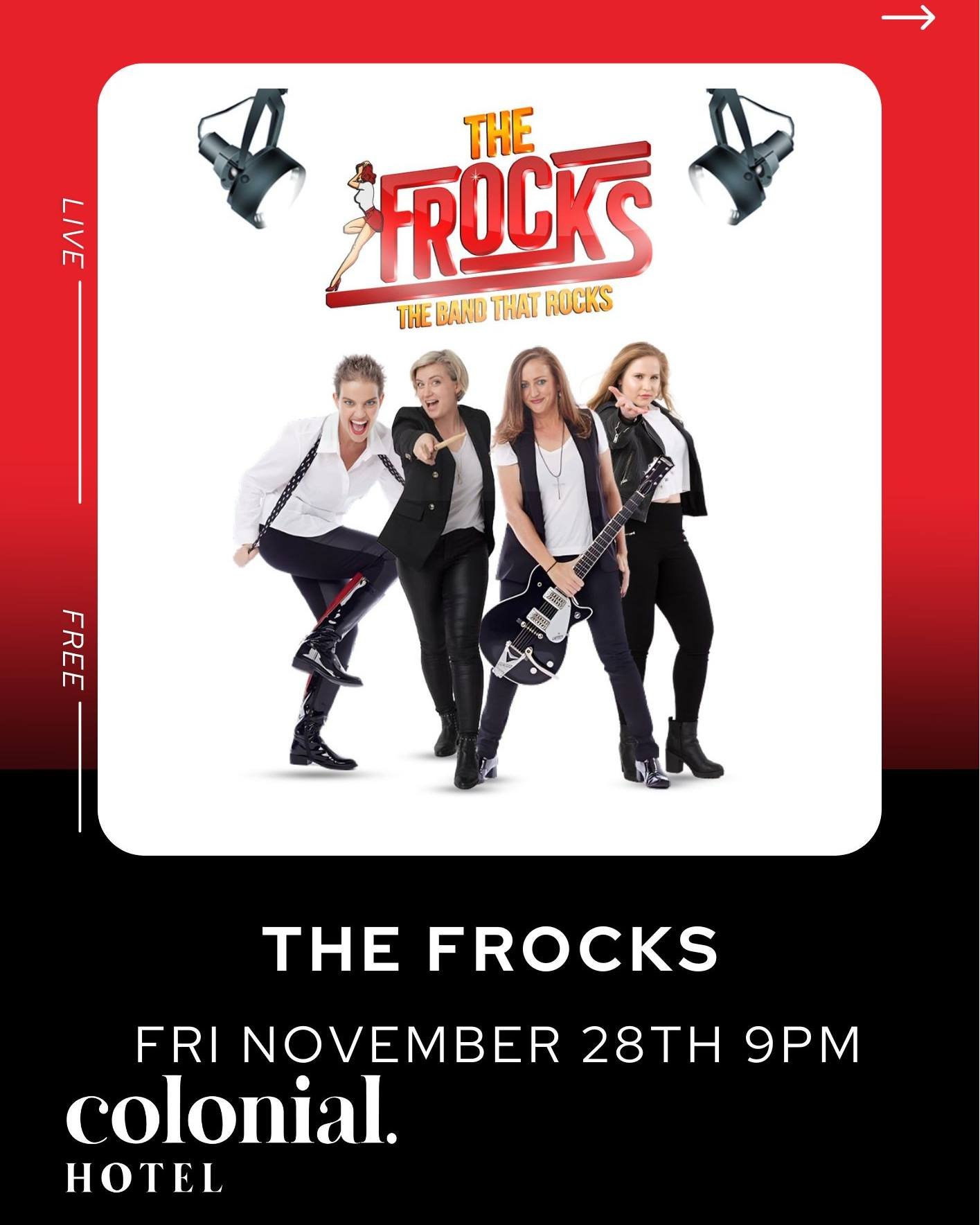 🎸✨ TONIGHT! THE FROCKS LIVE! ✨🎸
The band that always brings the energy is hitting the Colonial stage tonight &mdash; and it&rsquo;s FREE! 🔥

Get ready for a massive night of live music, good vibes, and all your favourite hits.
Rally the crew and l