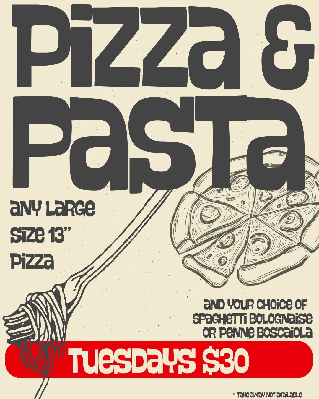 🍕🍝 TUESDAY NIGHT = PIZZA &amp; PASTA NIGHT! 🍝🍕

Why choose between pizza and pasta when you can have both for just $30?! 🤤🔥

Grab ANY large 13" pizza plus your choice of Spaghetti Bolognese or Penne Boscaiola &mdash; the ultimate midweek f