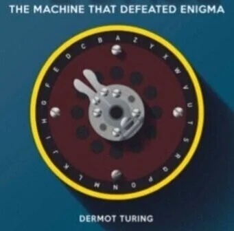 Book launch: The Bombe - The machine that defeated Enigma
