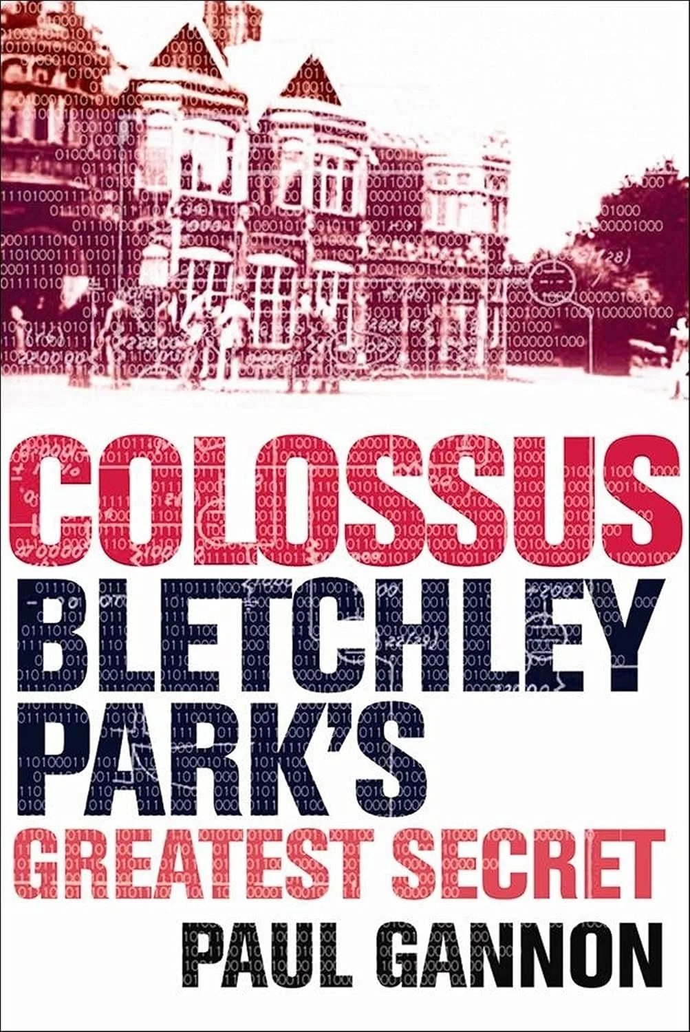 Colossus - Bletchley Parks Greatest Secret.jpg