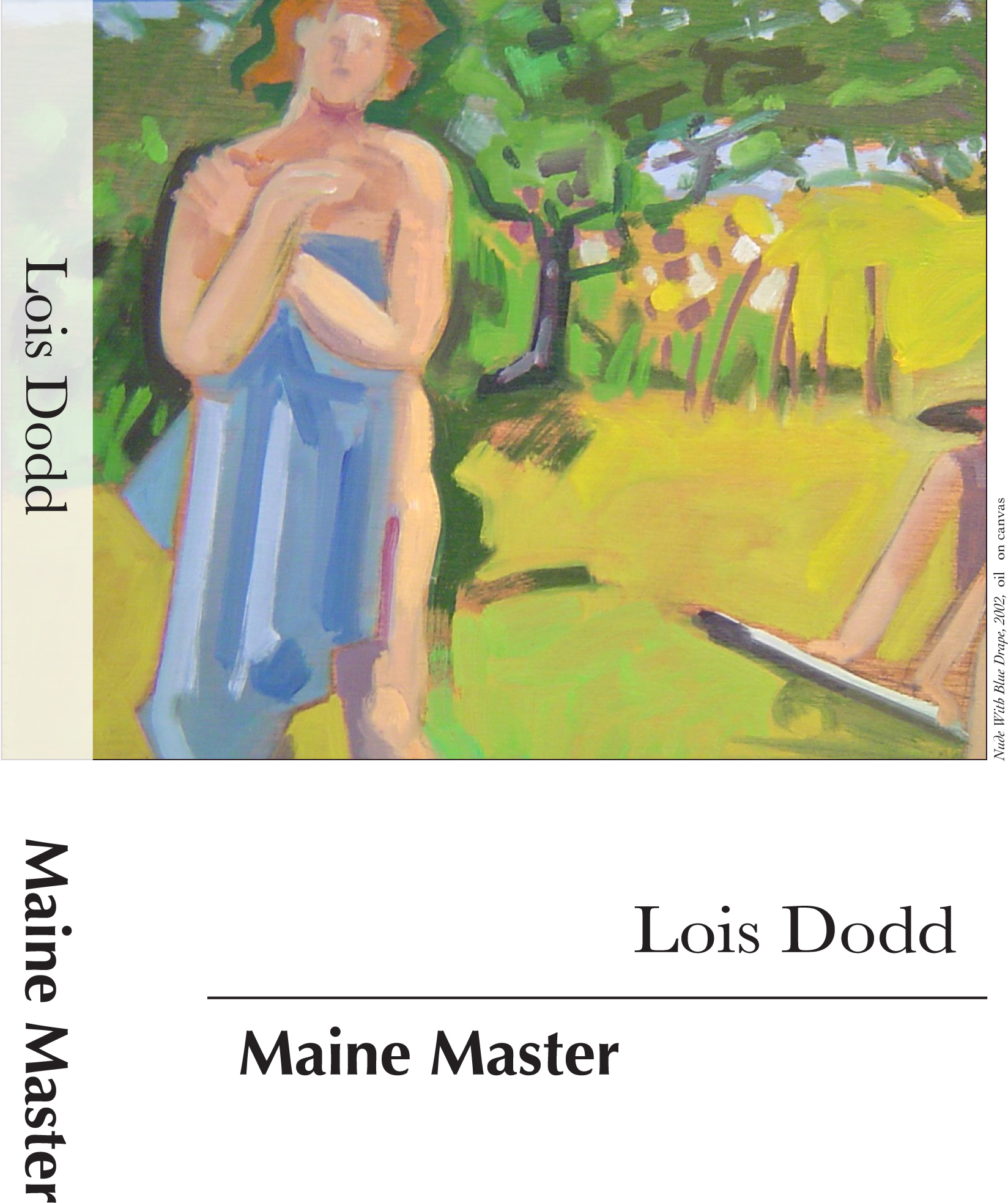 "Lois Dodd:  Maine Master" 