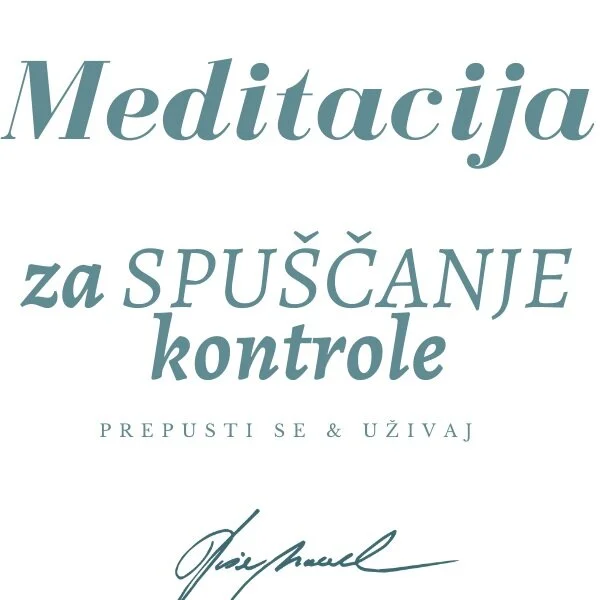 Vodena meditacija za spuščanje kontrole