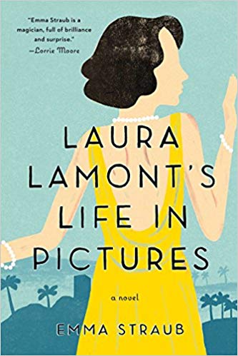 Review: Laura Lamont's Life in Pictures by Emma Straub 