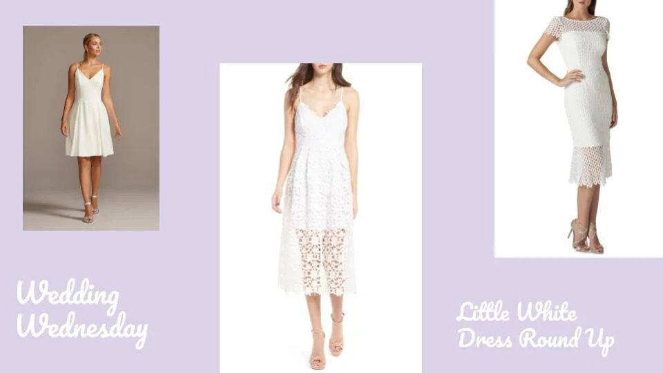 Wedding Wednesday: Little White Dress Round Up 