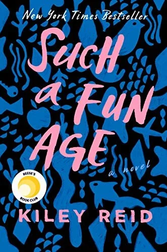 Review: Such a Fun Age by Kiley Reid 