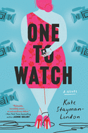 Review: One to Watch by Kate Stayman-London